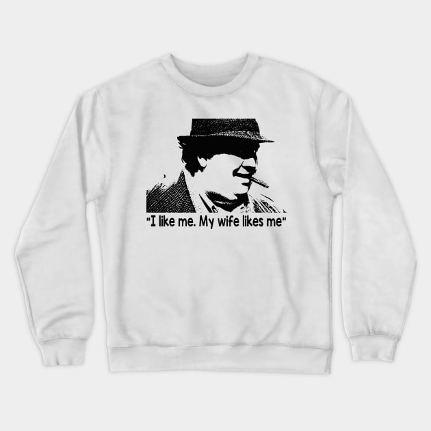 uncle buck i like me my wife likes me black Crewneck Sweatshirt by LolitaGad